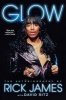 Glow - The Autobiography of  (Paperback) - Rick James Photo