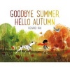 Goodbye Summer, Hello Autumn (Hardcover) - Kenard Pak Photo