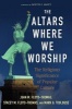 The Altars Where We Worship - The Religious Significance of Popular Culture (Paperback) - Juan M Floyd Thomas Photo