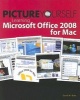 Picture Yourself Learning Microsoft Office 2008 for Mac (Paperback, International edition) - David Boles Photo