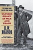 The Man Who Saved the Union - Ulysses Grant in War and Peace (Paperback) - H W Brands Photo