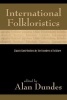 International Folkloristics - Classic Essays by the Founders of Folklore (Paperback) - Alan Dundes Photo