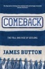 Comeback - The Fall and Rise of a Football Club (Paperback) - James Button Photo