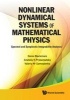 Nonlinear Dynamical Systems of Mathematical Physics - Spectral and Symplectic Integrability Analysis (Hardcover) - Denis Blackmore Photo