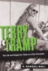 Terry the Tramp - The Life and Dangerous Times of a One Percenter (Paperback) - K Randall Ball Photo