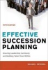 Effective Succession Planning: Ensuring Leadership Continuity and Building Talent from Within (Hardcover, 5th Revised edition) - William J Rothwell Photo