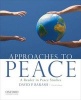 Approaches to Peace: A Reader in Peace Studies (Paperback, 3rd Revised edition) - David P Barash Photo