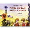 Phillipa And Olivia Discover A Windmill (Paperback) - Michelle Weyl Photo