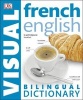 French-English Bilingual Visual Dictionary (Paperback) - Dk Photo