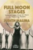 Full Moon Stages - Personal Notes from 50 Years of the Living Theatre (Paperback) - Judith Malina Photo