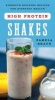 High Protein Shakes - Strength-Building Recipes for Everyday Health (Paperback) - Pamela Braun Photo