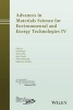 Advances in Materials Science for Environmental and Energy Technologies IV (Hardcover) - ACerS American Ceramic Society Photo