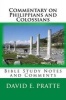 Commentary on Philippians and Colossians - Bible Study Notes and Comments (Paperback) - David E Pratte Photo