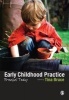 Early Childhood Practice - Froebel Today (Paperback) - Tina Bruce Photo