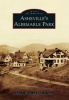 Asheville's Albemarle Park (Paperback) - Stacy A Merten Photo