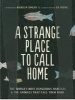 A Strange Place to Call Home - The World's Most Dangerous Habitats & the Animals That Call Them Home (Paperback) - Ed Young Photo