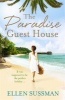 The Paradise Guest House (Paperback) - Ellen Sussman Photo