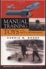 Manual Training Toys for the Boy's Workshop (Paperback) - Harris W Moore Photo