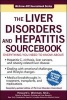 The Liver Disorders and Hepatitis Sourcebook (Paperback, 2nd Revised edition) - Howard J Worman Photo