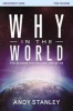 Why in the World Participant's Guide - The Reason God Became One of Us (Paperback) - Andy Stanley Photo