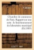 Chambre de Commerce de Paris. Rapport Sur Une Note Du Laboratoire Municipal Et Son Fonctionnement (French, Paperback) - F Jarlauld Photo