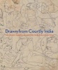 Drawn Courtly India - The Conley Harris and Howard Truelove Collection (Hardcover) - Ainsley M Cameron Photo