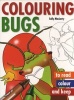 Colouring Bugs (Paperback) - Sally MacLarty Photo