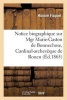 Notice Biographique Sur Mgr Marie-Gaston de Bonnechose, Cardinal-Archeveque de Rouen (French, Paperback) - Fisquet H Photo