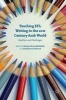 Teaching EFL Writing in the 21st Century Arab World 2016 - Realities and Challenges (Hardcover, 1st Ed. 2016) - Abdelhamid Ahmed Photo