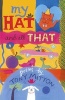 My Hat and All That (Paperback, New ed) - Tony Mitton Photo