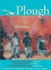 Plough Quarterly No. 6 - Witness (Paperback) - Russell Moore Photo