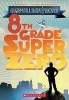 8th Grade Superzero (Paperback) - Olugbemisola Rhuday Perkovich Photo