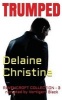 Trumped - Narrated by Vortigern Black (Paperback) - Delaine Christine Photo