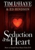 Seduction of the Heart (Paperback) - Tim LaHaye Photo