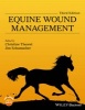 Equine Wound Management (Hardcover, 3rd Revised edition) - Christine L Theoret Photo