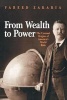 From Wealth to Power - The Unusual Origins of America's World Role (Paperback, Revised) - Fareed Zakaria Photo