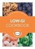 Low-GI Cookbook - Over 80 Delicious Recipes to Help You Lose Weight and Gain Health (Paperback) - Louise Blair Photo