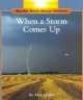 When a Storm Comes Up (Paperback) - Allan Fowler Photo