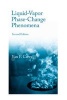 Liquid Vapor Phase Change Phenomena - An Introduction to the Thermophysics of Vaporization and Condensation Processes in Heat Transfer Equipment (Hardcover, 2nd Revised edition) - Van P Carey Photo