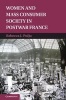 Women and Mass Consumer Society in Postwar France (Hardcover, New) - Rebecca J Pulju Photo