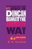 The Unauthorized Guide to Doing Business the Duncan Bannatyne Way - 10 Secrets of the Rags to Riches Dragon (Paperback) - Liz Barclay Photo