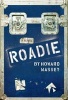 Roadie (Hardcover) - Howard Massey Photo