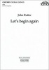 Let's Begin Again - From the "Reluctant Dragon" (Sheet music) - John Rutter Photo