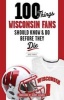 100 Things Wisconsin Fans Should Know & Do Before They Die (Paperback) - Jesse Temple Photo