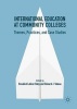 International Education at Community Colleges 2016 - Themes, Practices, and Case Studies (Hardcover, 1st ed. 2016) - Rosalind Latiner Raby Photo