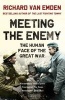 Meeting the Enemy - The Human Face of the Great War (Paperback) - Richard Van Emden Photo