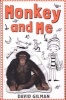 Monkey and Me (Paperback) - David Gilman Photo