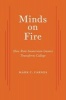 Minds on Fire - How Role-Immersion Games Transform College (Hardcover) - Mark C Carnes Photo