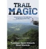 Trail Magic - Going Walkabout for 2184 Miles on the Appalachian Trail (Paperback, New) - Trevelyan Quest Edwards Photo