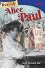 True Life - Alice Paul (Grade 8) (Paperback) - Dona Rice Photo